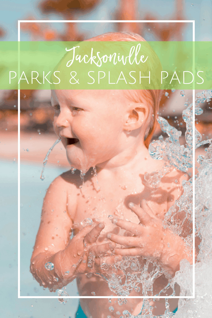 Jacksonville Splash Pads and Parks. The perfect summer outdoor fun for kids in Jacksonville.