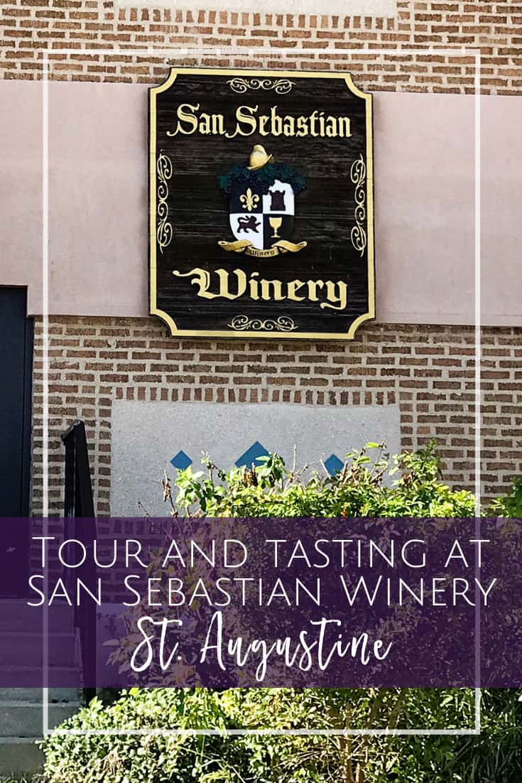 San Sebastian Winery in St. Augustine - Tour and Tasting