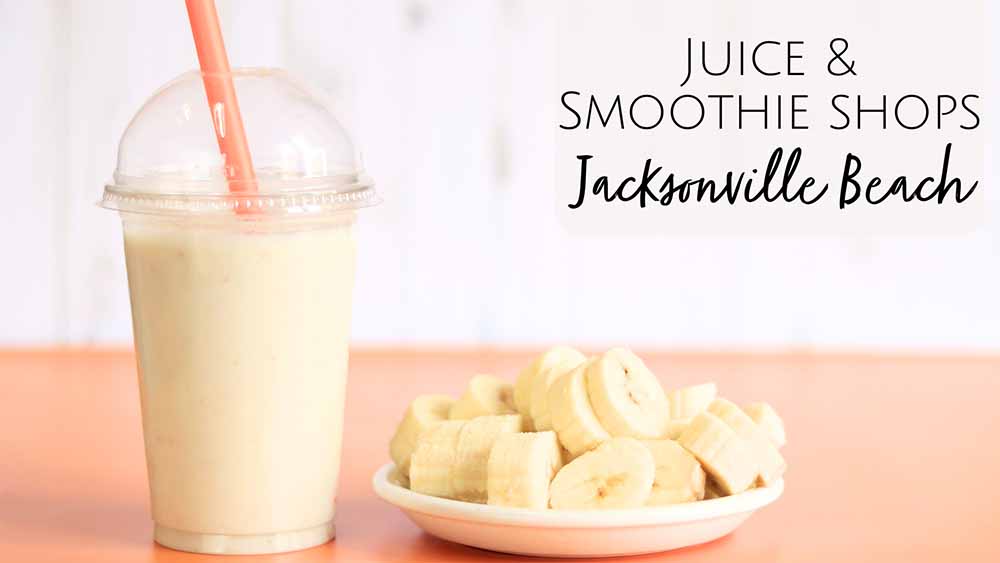 The Best Juice in Jacksonville Beach