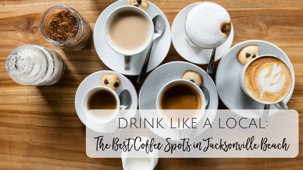 Coffee Shops In Jacksonville Beach Florida