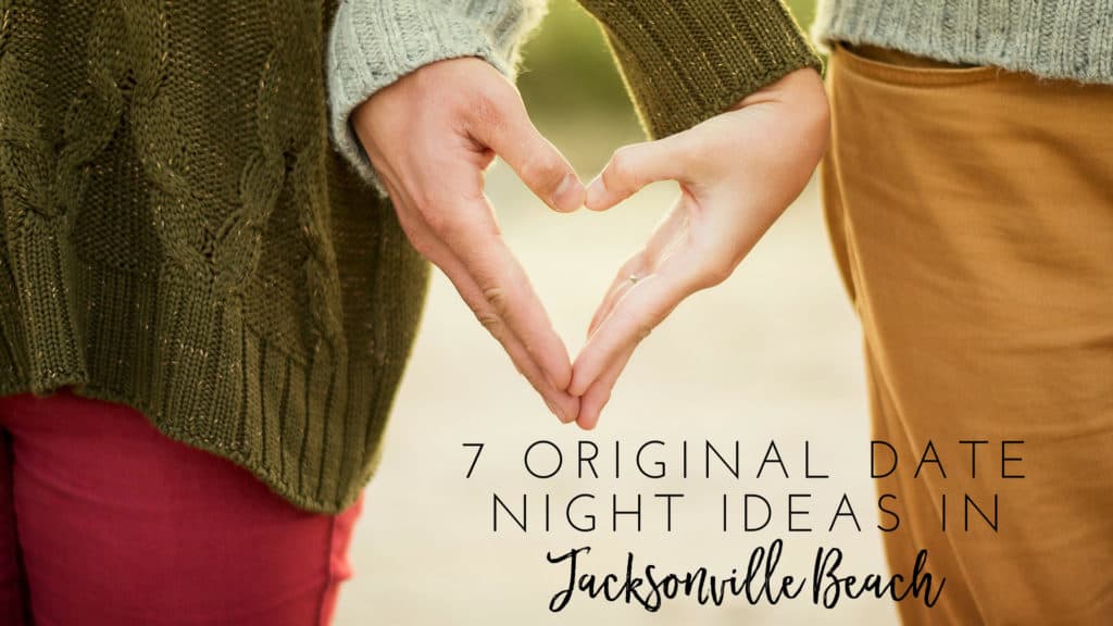 Date Night Ideas in Jacksonville Beach, Florida