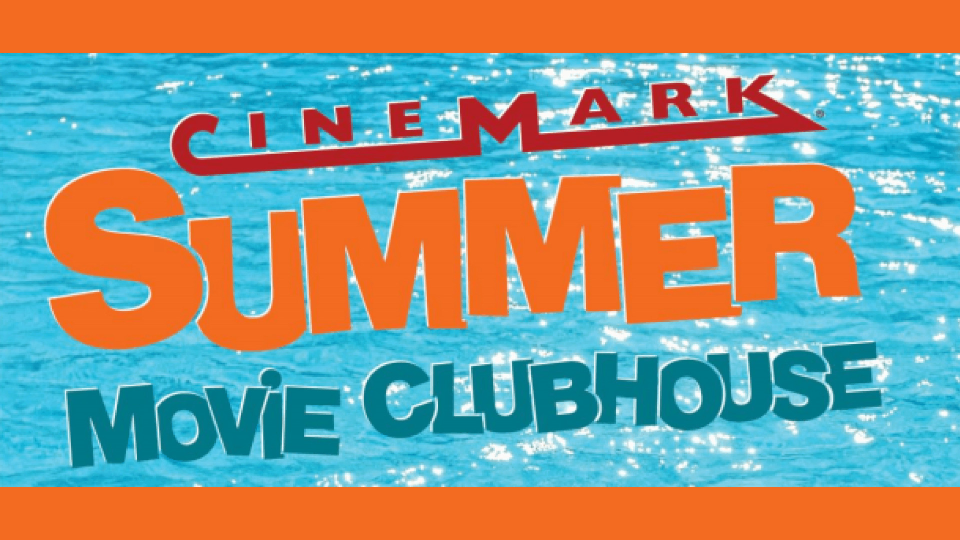 Cinemark Summer Movie Clubhouse $1 Movies for Kids in Jacksonville, Florida