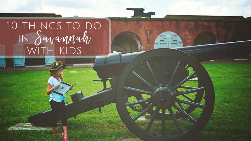 10 things to do in Savannah with Kids