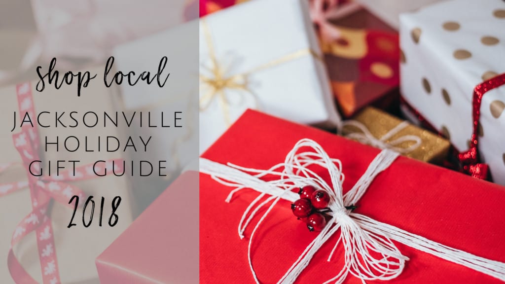 Shop Local: Jacksonville Holiday & Christmas Gift Guide
