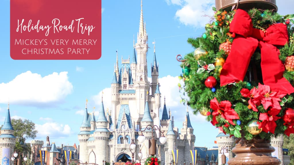 Holiday Road Trip: Visiting Mickey's Very Merry Christmas Party in Orlando, Florida at Walt Disney World Magic Kingdom
