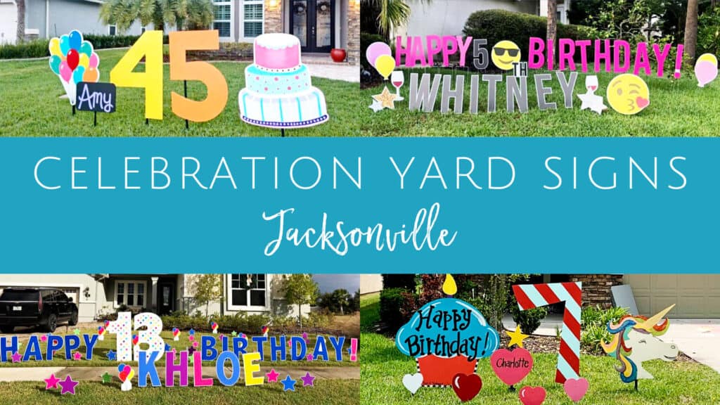 Where to get Birthday, Graduation, Party Yard Signs in Jacksonville, Florida