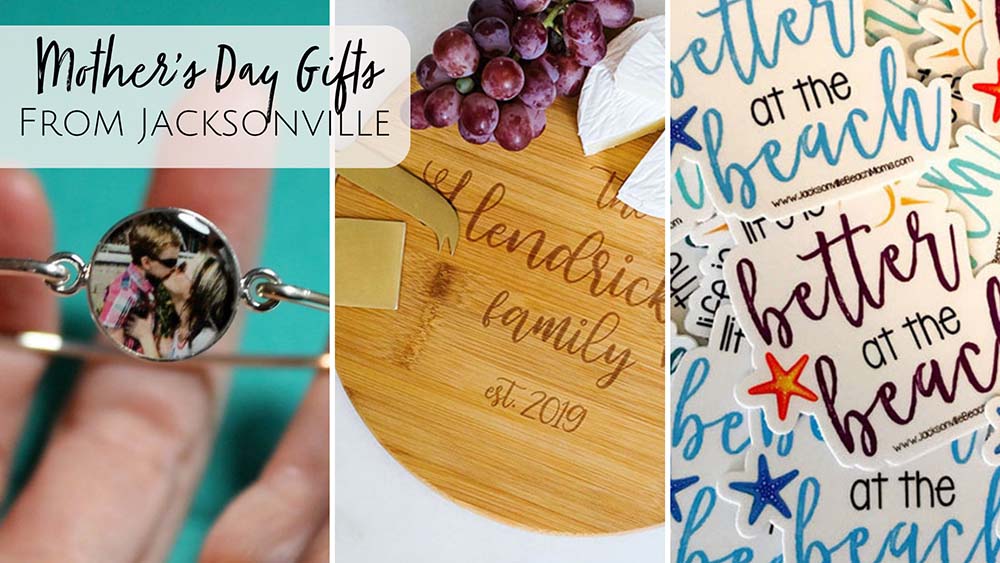 Mother's Day Gifts from Jacksonville