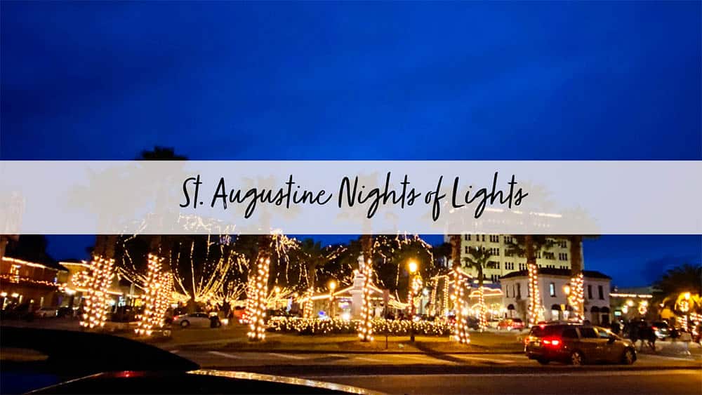 St. Augustine Nights of Lights