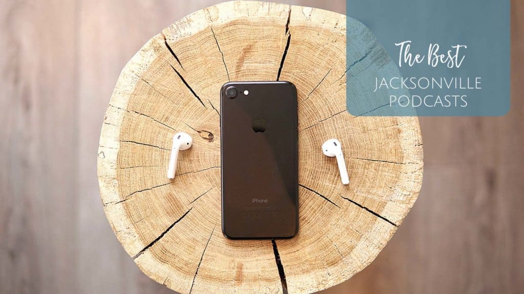 Podcasts in Jacksonville