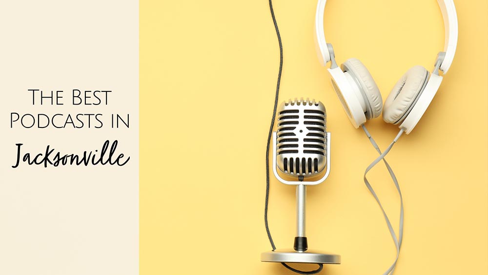 Podcasts in Jacksonville