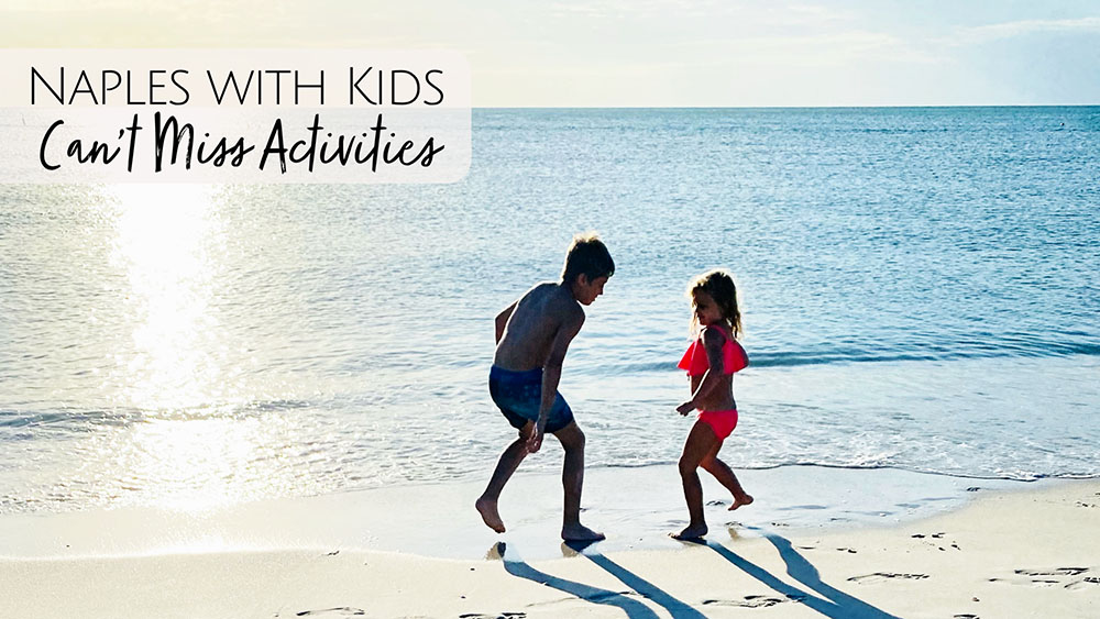Road Trip to Naples with Kids