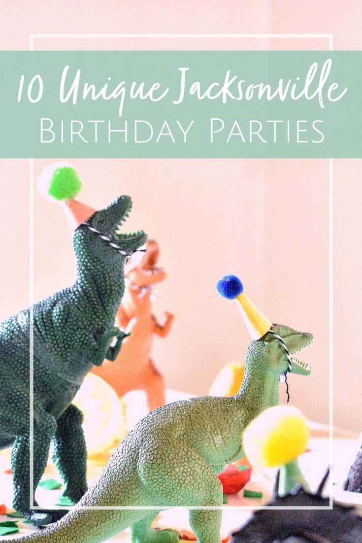 Jacksonville Birthday Party Ideas for Kids