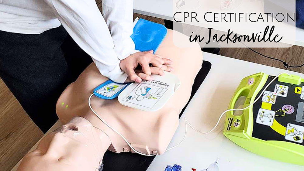 Where to get CPR training and certification in Jacksonville, FL